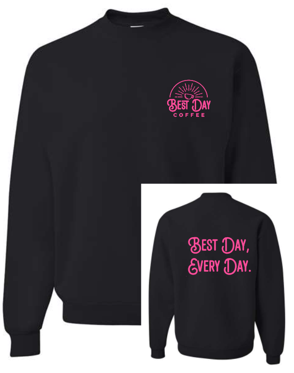 Best Day Crew Neck Sweatshirt