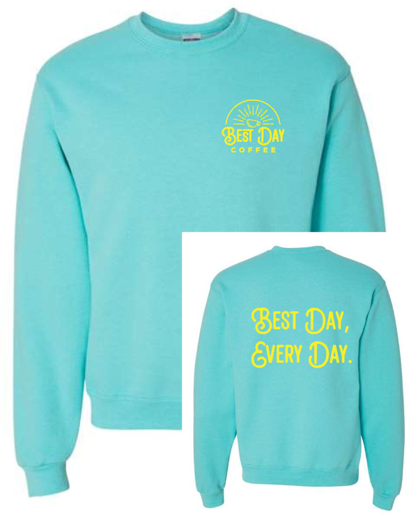 Best Day Crew Neck Sweatshirt